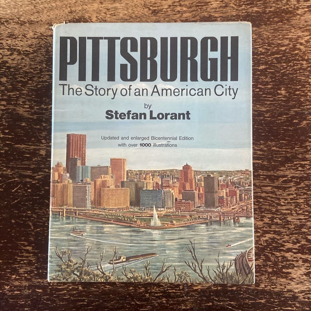 Pittsburgh: The Story of an American City  HC by Stefan Lorant Signed By Author